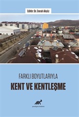 Farklı Boyutlarıyla Kent ve Kentleşme