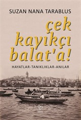 Çek Kayıkçı Balat'a