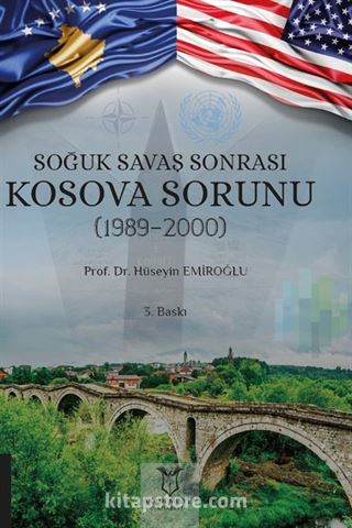 Soğuk Savaş Sonrası Kosova Sorunu (1989-2000)