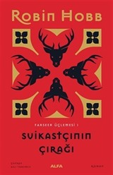 Suikastçının Çırağı - Farseer Üçlemesi 1 (Ciltli)