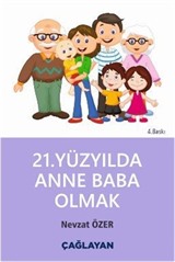 21. Yüzyılda Anne Baba Olmak