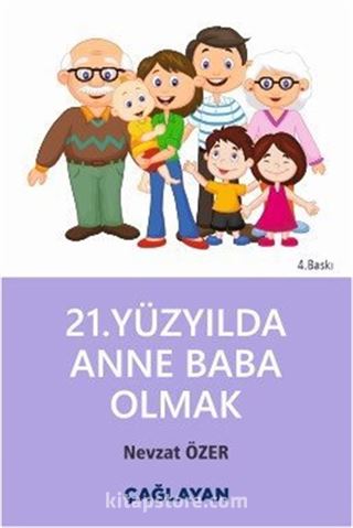 21. Yüzyılda Anne Baba Olmak