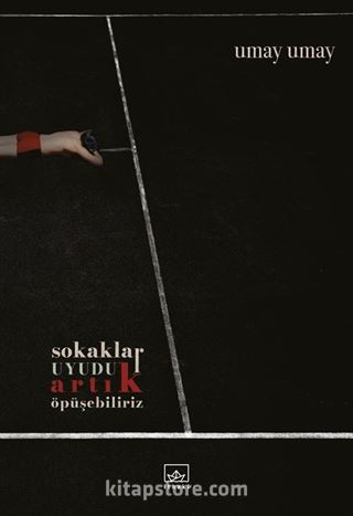 Sokaklar Uyudu Artık Öpüşebiliriz