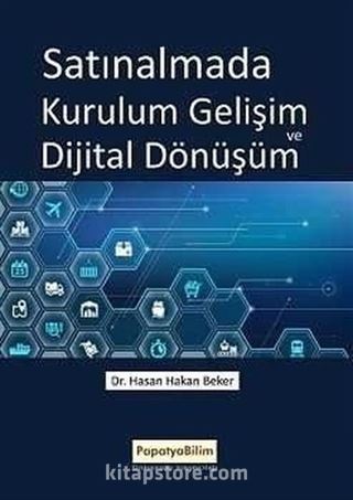 Satınalmada Kurukum Gelişim ve Dijital Dönüşüm