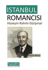 İstanbul Romancısı: Hüseyin Rahmi Gürpınar