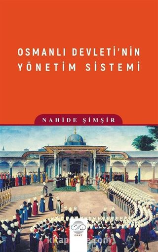 Osmanlı Devleti'nin Yönetim Sistemi