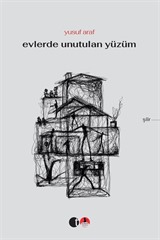 Evlerde Unutulan Yüzüm