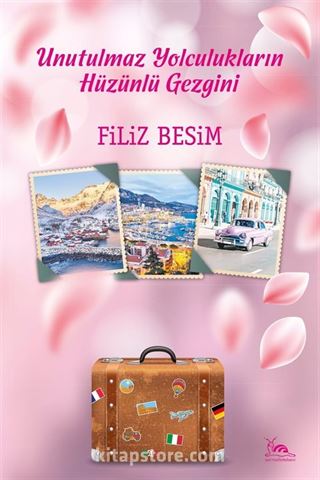 Unutulmaz Yolculukların Hüzünlü Gezgini