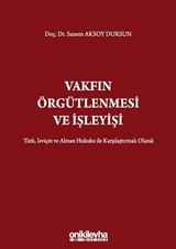 Vakfın Örgütlenmesi ve İşleyişi