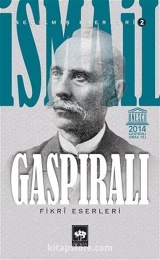 İsmail Gaspıralı / Seçilmiş Eserleri 2/ Fikri Eserleri