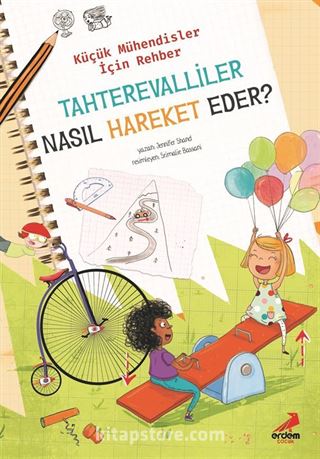 Tahterevalliler Nasıl Hareket Eder? / Küçük Mühendisler İçin Rehber