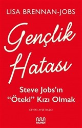 Gençlik Hatası: Steve Jobs'ın 'Öteki' Kızı Olmak