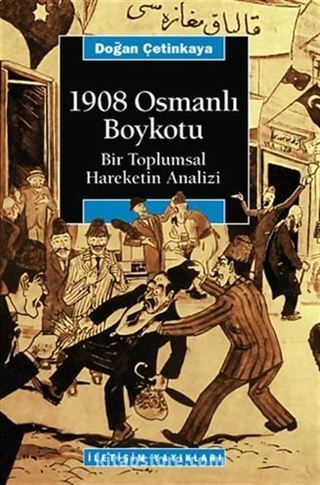 1908 Osmanlı Boykotu / Bir Toplumsal Hareketin Analizi