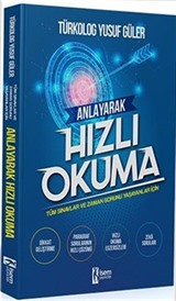 Tüm Sınavlar İçin Anlayarak Hızlı Okuma Kitabı