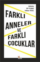 Farklı Anneler ve Farklı Çocuklar