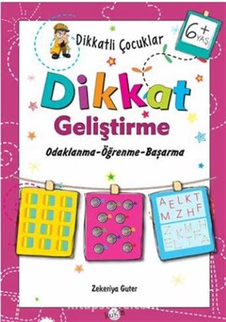 Dikkatli Çocuklar / Dikkat Geliştirme (6+ Yaş)