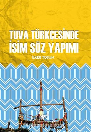 Tuva Türkçesinde İsim Söz Yapımı