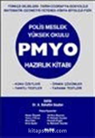 Polis Meslek Yüksek Okulu PMYO Hazırlık Kitabı Konu Özetleri - Yanıtlı Testler - Örnek Çözümler - Tarama Testleri