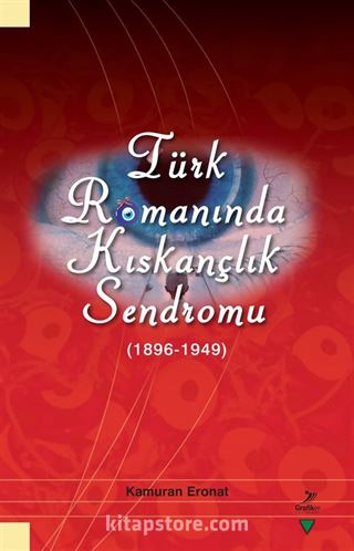 Türk Romanında Kıskançlık Sendromu (1896-1949)