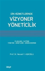 Din Hizmetlerinde Vizyoner Yöneticilik