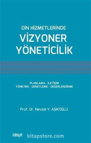 Din Hizmetlerinde Vizyoner Yöneticilik