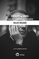 Perikles ve Verdi: François Chatelet'nin Felsefesi