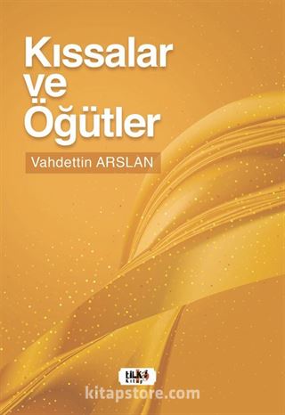 Kıssalar ve Öğütler