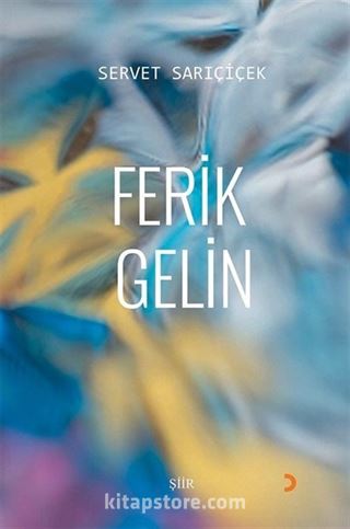 Ferik Gelin