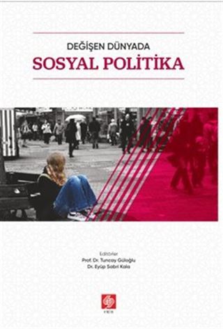 Değişen Dünyada Sosyal Politika