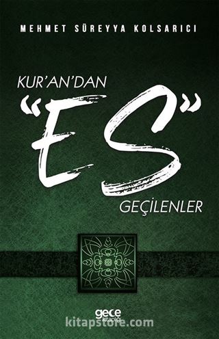 Kur'an'dan 'Es' Geçilenler