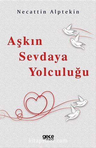 Aşkın Sevdaya Yolculuğu