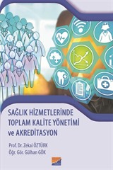 Sağlık Hizmetlerinde Toplam Kalite Yönetimi ve Akreditasyon