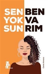 Sen Yoksun Ben varım