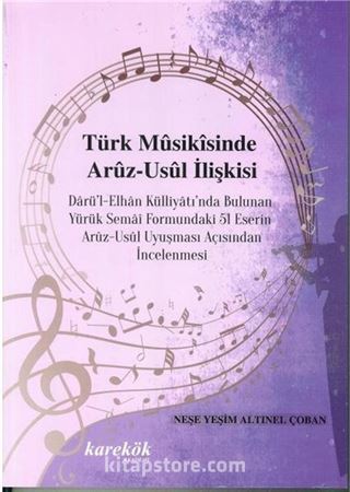 Türk Musikisinde Aruz-Usul İlişkisi