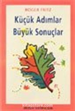 Küçük Adımlar Büyük Sonuçlar