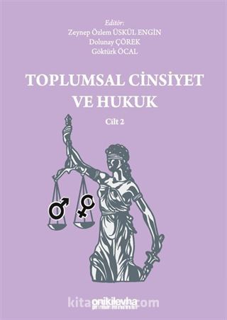 Toplumsal Cinsiyet ve Hukuk (Cilt 2)