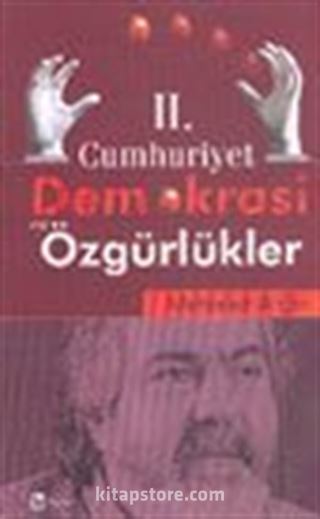 II. Cumhuriyet Demokrasi ve Özgürlükler