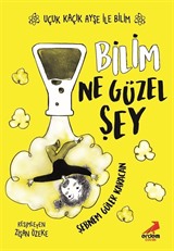 Bilim Ne Güzel Şey / Uçuk Kaçık Ayşe ile Bilim 1