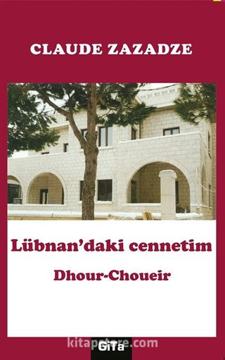 Lübnan'daki Cennetim Dhour Choueir