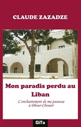 Mon paradis perdu au Liban