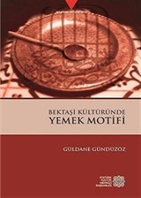 Bektaşi Kültüründe Yemek Motifi