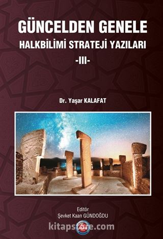 Güncelden Genele Halkbilimi Strateji Yazıları 3