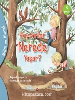 Hayvanlar Nerede Yaşar? / Bilim ve Merak