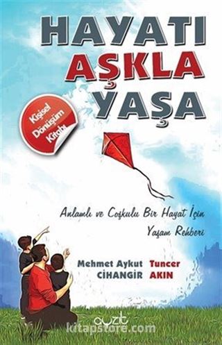 Hayatı Aşkla Yaşa