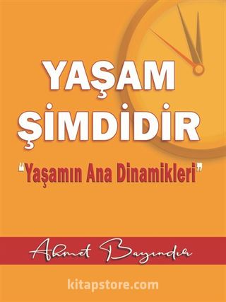 Yaşam Şimdidir