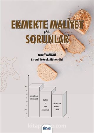 Ekmekte Maliyet ve Sorunlar