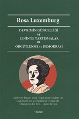 Devrimin Güncelliği Lenin'le Tartışmalar Örgütlenme ve Demokrasi