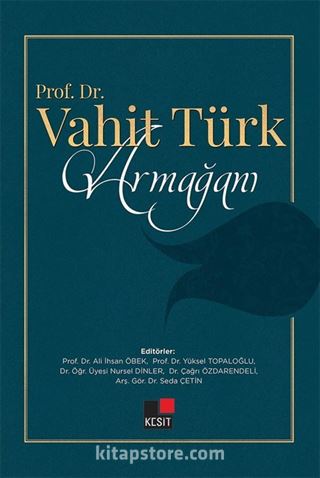 Prof. Dr. Vahit Türk Armağanı