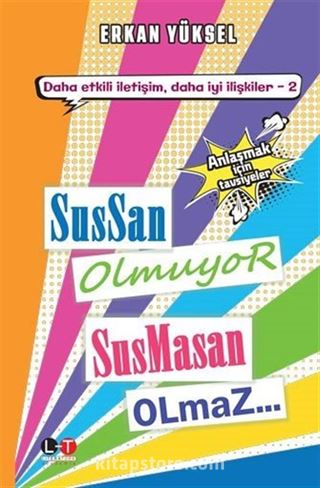 Sussan Olmuyor Susmasan Olmaz