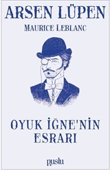 Arsen Lüpen / Oyuk İğne'nin Esrarı